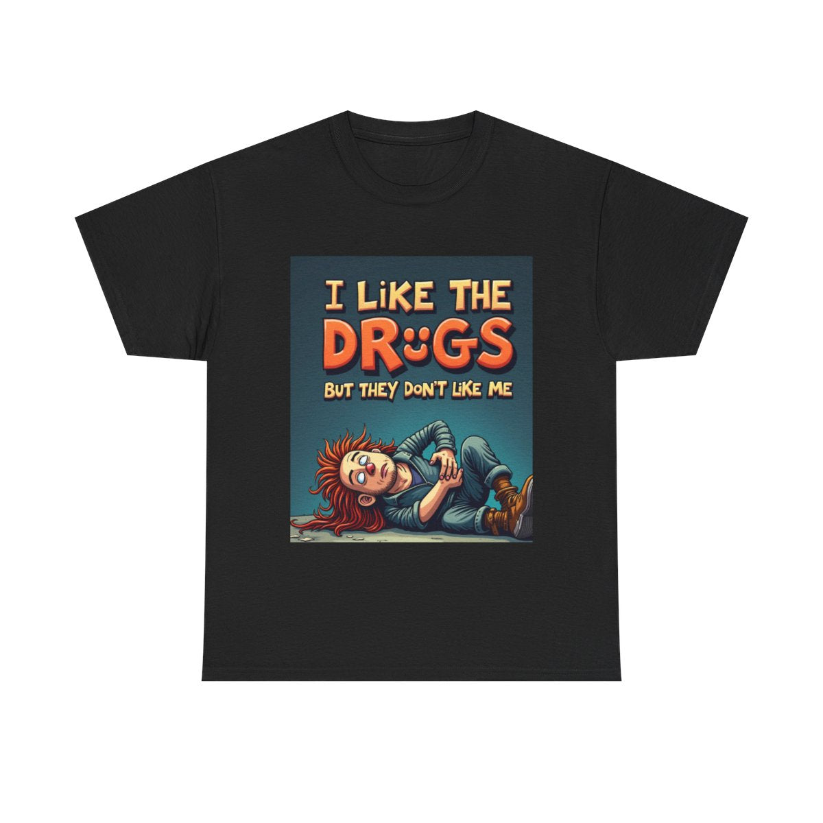 Funny 'I Like the Drugs But They Don't Like Me' T-Shirt — Retro Parody Graphic Tee