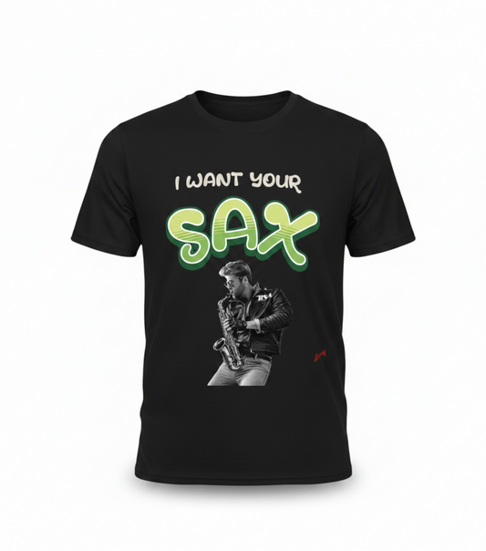 Saxophone Graphic Tee — "I Want Your Sax" Vintage Jazz Music T-Shirt