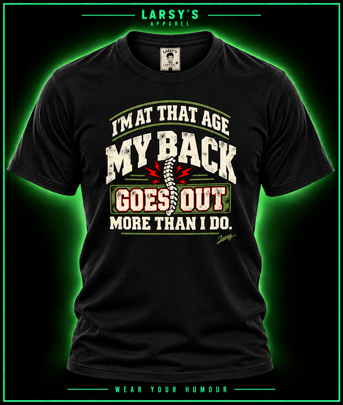 Funny Back Pain T-Shirt — "My Back Goes Out More Than I Do" Gift Tee