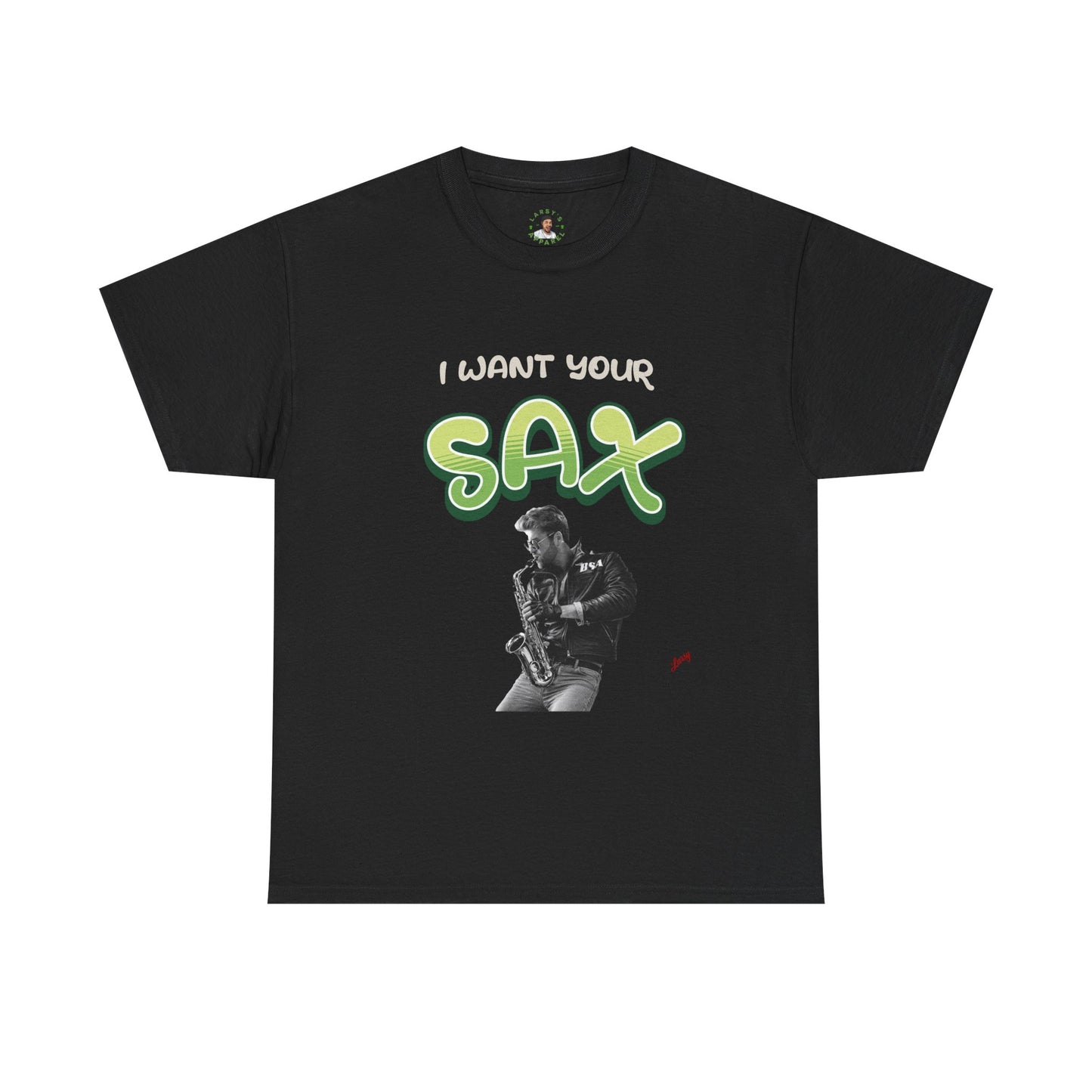 “I Want Your Sax” – Funny Music Pun T-Shirt