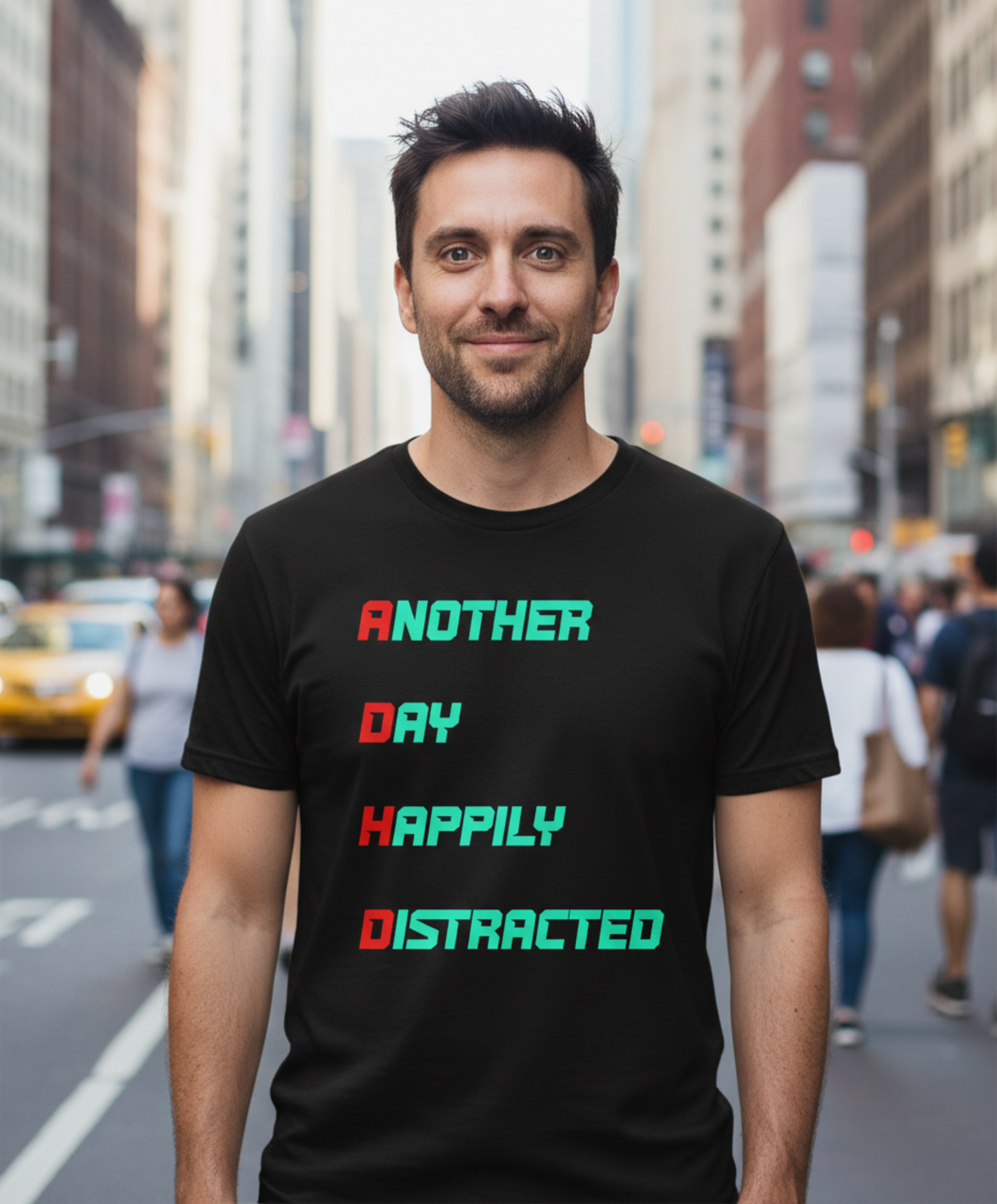 Another Day Happily Distracted T Shirt - ADHD Humour