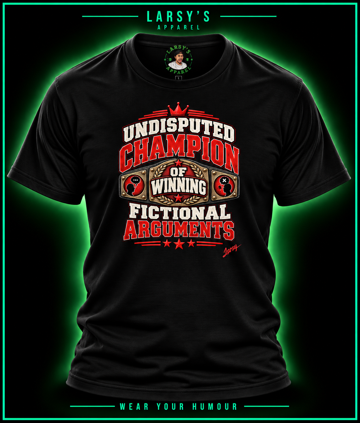 Champion of Fictional Arguments Tee