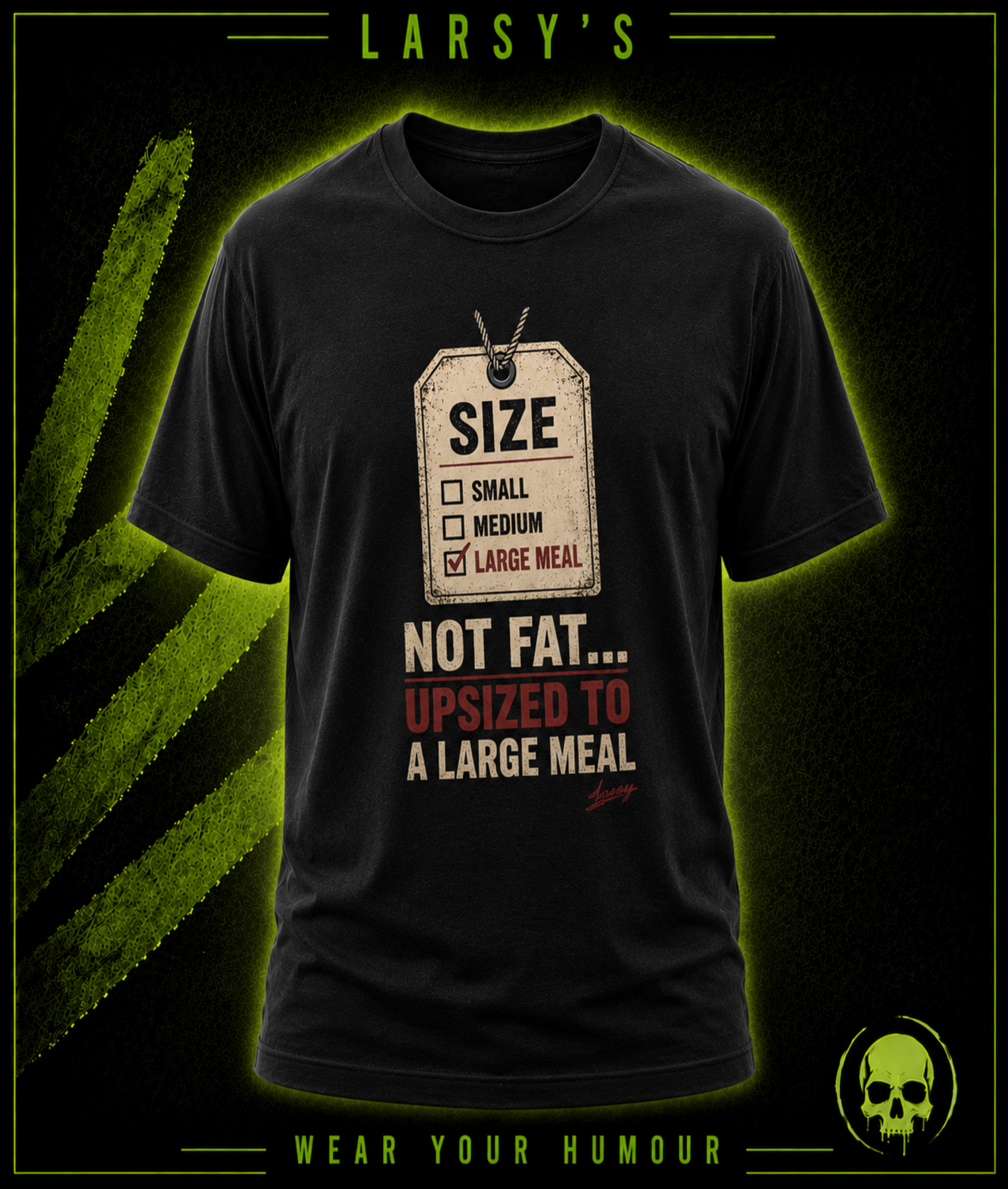 I’m Not Fat, I’m upsized to a Large Meal