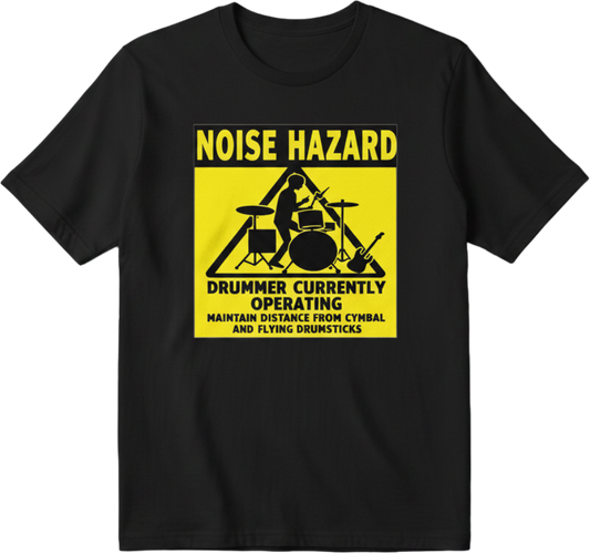 Noise Hazard Drummer, Band humour, Drummer jokes, Gig shirt, Rockstar